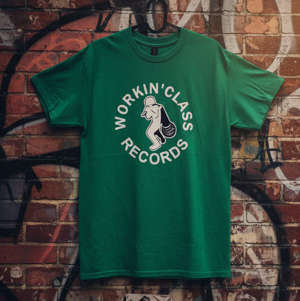 T-Shirt- Workin' Class Records - Green